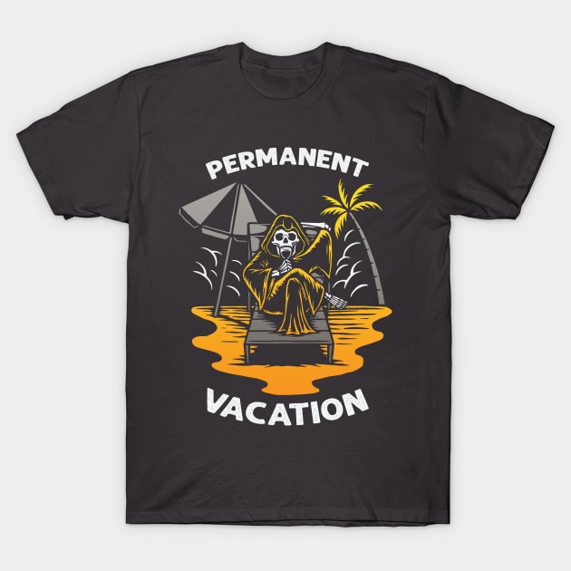 Permanent Vacation T-Shirt by NinthStreetShirts